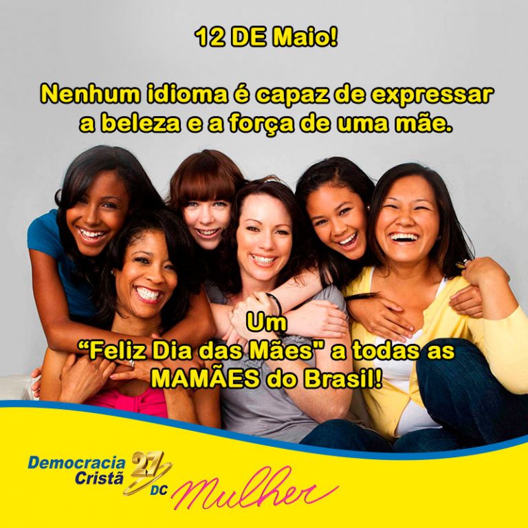 12 de Maio! Nenhum idioma é capaz de expressar a beleza e a força de uma mãe.