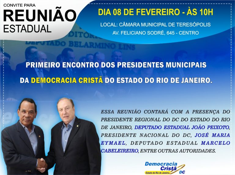 PRIMEIRO ENCONTRO DOS PRESIDENTES MUNICIPAIS DA DEMOCRACIA CRISTÃ DO ESTADO DO RIO DE JANEIRO.