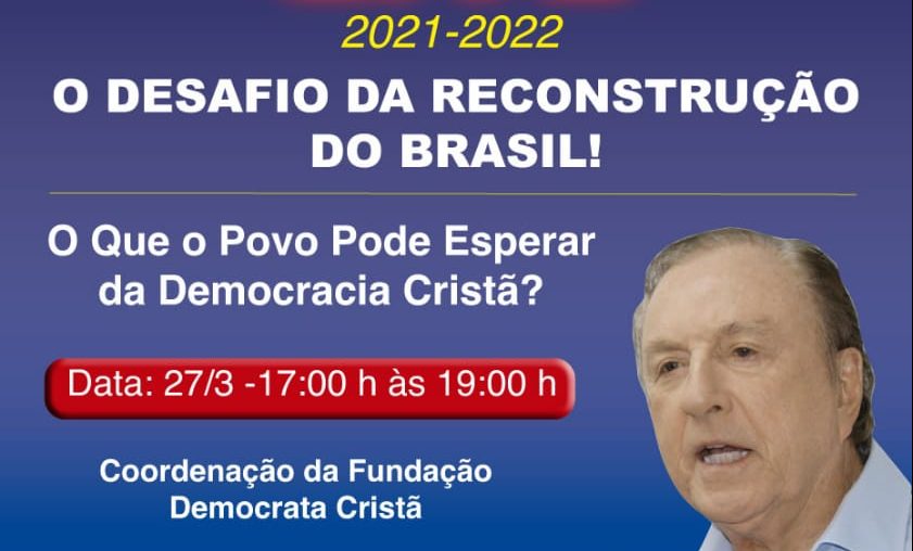 O desafio da reconstrução do Brasil!